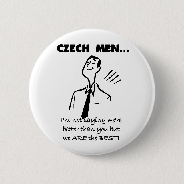 Czech Men Are Best 6 Cm Round Badge (Front)