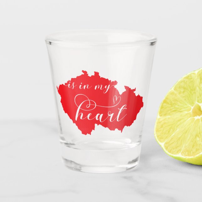 Czech Republic Is In My Heart Shot Glass (Front)