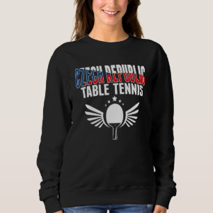 Czech Republic Table Tennis   Czech Ping Pong Supp Sweatshirt