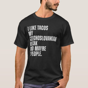 Czechoslovakian Vlcak Dog Owner Tacos Lover Funny  T-Shirt