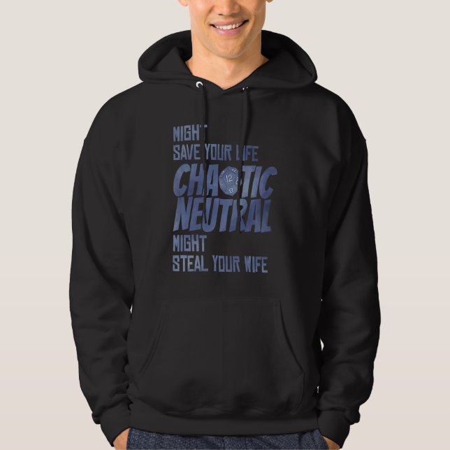 D20 Critical Roles Dice Tabletop Chaotic Neutral D Hoodie (Front)