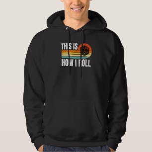 D20 How I Roll Funny Rpg Tabletop Gamer Dice Retro Hoodie
