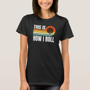 D20 How I Roll Funny Rpg Tabletop Gamer Dice Retro T-Shirt