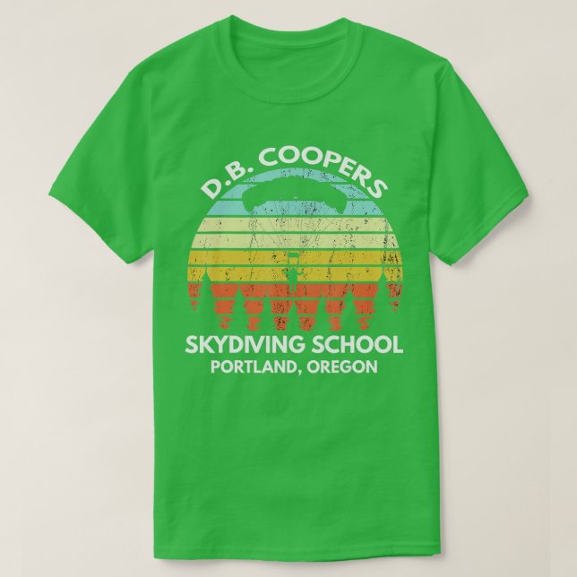 D B Coopers Skydiving School Portland Oregon Funny T-Shirt (Design Front)