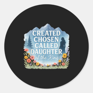 D Chosen Called Daughter Of The King Watercolor Classic Round Sticker