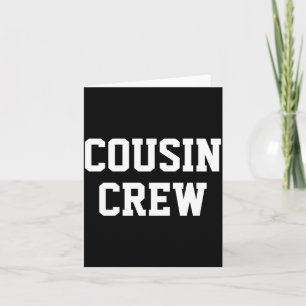 D Cousin Crew Matching Family _2 Card