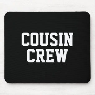 D Cousin Crew Matching Family Toddler  Mouse Pad
