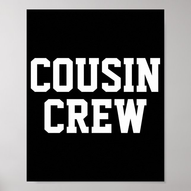 D Cousin Crew Matching Family Toddler  Poster (Front)