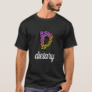 D Dietary Nurse's Day Nurse Week Nurse Women T-Shirt