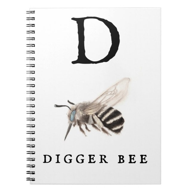 "D" Digger Bee  Notebook (Front)