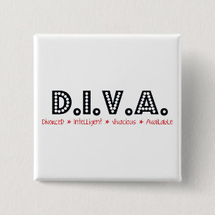 D.I.V.A. Divorced Woman 15 Cm Square Badge