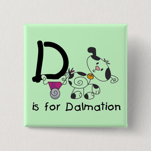 D is for Dalmation T-shirts and Gifts 15 Cm Square Badge (Front)