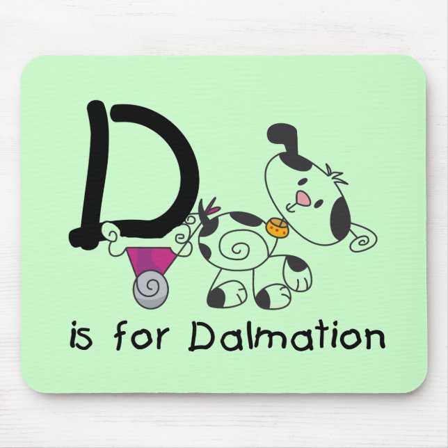 D is for Dalmation T-shirts and Gifts Mouse Pad (Front)