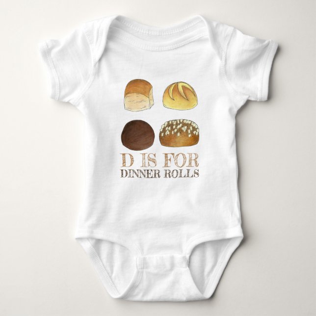 D IS FOR DINNER ROLLS Bread Buns Bakery Foodie Baby Bodysuit (Front)