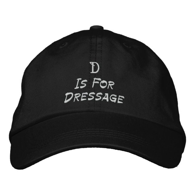 D Is For Dressage Embroidered Hat (Front)