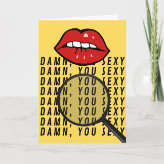 D*mn You Sexy - Find the Lie Greeting Card