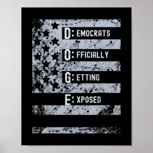 D.o.g.e. Democrats Officially Getting Exposed Us F Poster