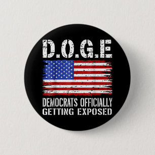 D.o.g.e Doge Democrats Officially Getting Exposed 6 Cm Round Badge