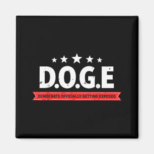 D.o.g.e Doge Democrats Officially Getting Exposed  Magnet