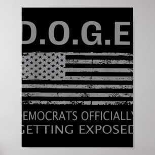 D.o.g.e Doge Democrats Officially Getting Exposed Poster