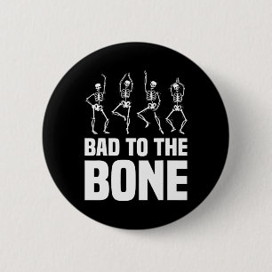 D To The Bone Skeleton Funny Halloween Skeleton  6 Cm Round Badge