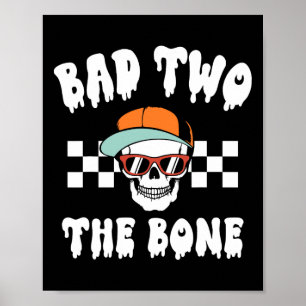 D To The Bone Skeleton Halloween Two Birthday Todd Poster
