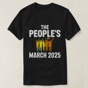 DA115-The Peoples March 2025 Political Unity T-Shirt