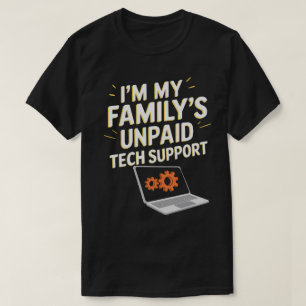 DA58-I'm My Family's Unpaid Funny Computer Enginee T-Shirt