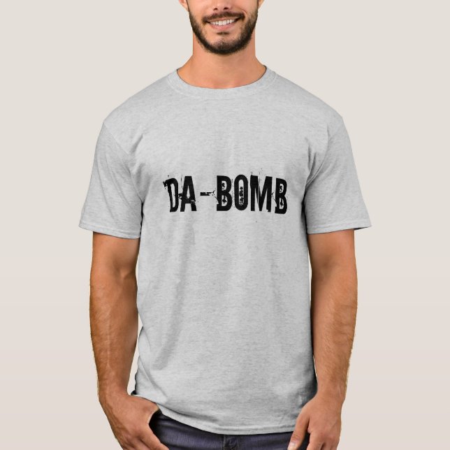 DA-BOMB T-Shirt (Front)