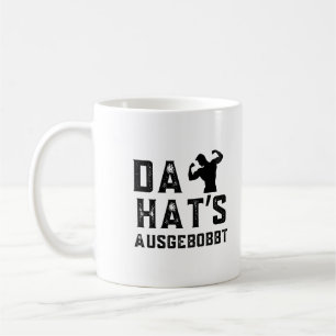 Da Hat’s Sich Ausgebobbt Lustiges Bodybuilding Coffee Mug