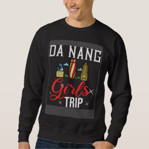 Da Nang Vietnam City Trip Skyline Map Travel Sweatshirt
