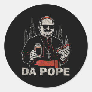 Da Pope From America Chicago Pope Leo Xiv Provost Classic Round Sticker