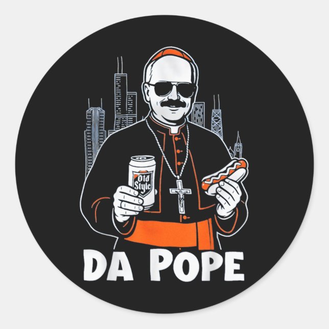 Da Pope From America Chicago Pope Leo Xiv Provost  Classic Round Sticker (Front)