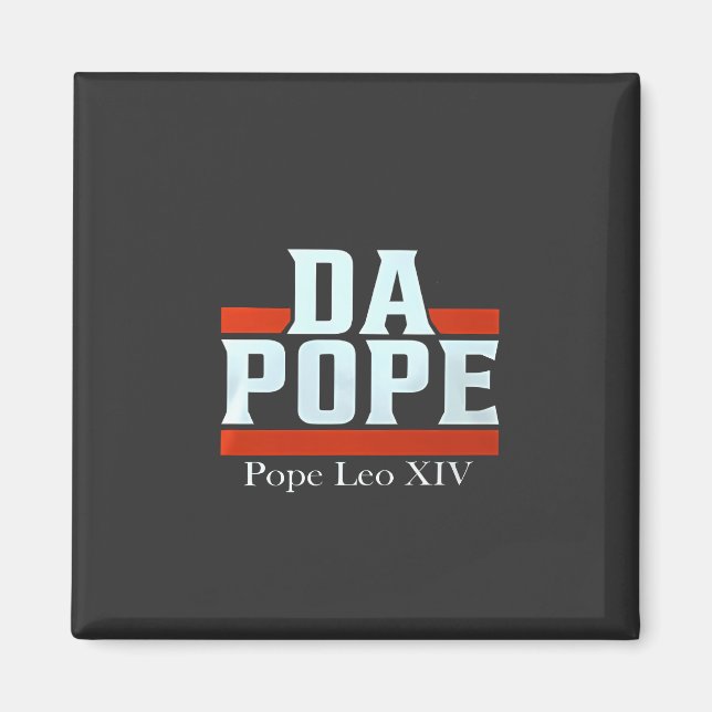 Da Pope From America Chicago Pope Leo XIV Provost  Magnet (Front)