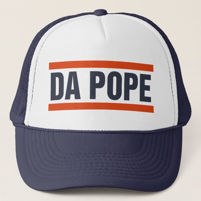 Da Pope From America Chicago Pope Leo XIV Provost Trucker Hat (Front)