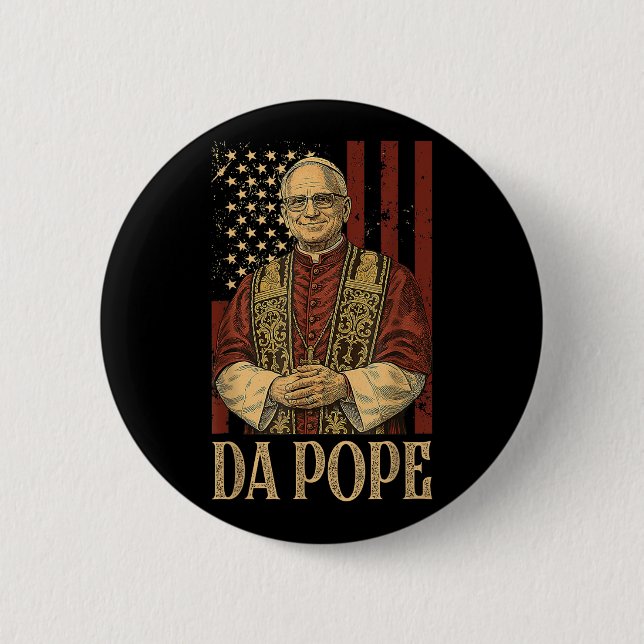 Da Pope Leo Xiv New Pope Funny Humour Men Women  6 Cm Round Badge (Front)