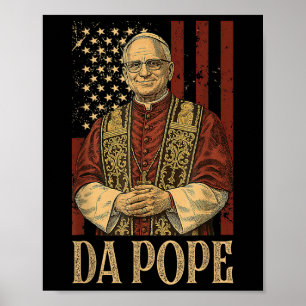 Da Pope Leo Xiv New Pope Funny Humour Men Women  Poster