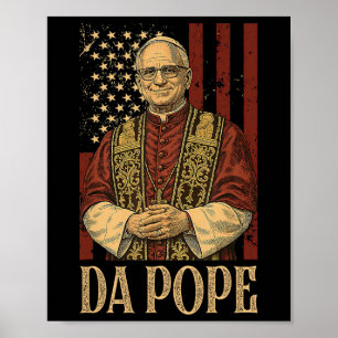 Da Pope Leo Xiv New Pope Funny Humour Men Women Poster