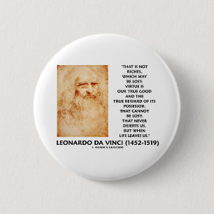 da Vinci Not Riches Lost Virtue Is Our True Good 6 Cm Round Badge