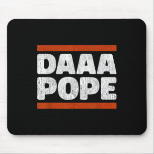 Daaa Pope - Funny Habemus Papam Chi Leo Xiv Chicag Mouse Pad