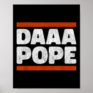 Daaa Pope - Funny Habemus Papam Chi Leo Xiv Chicag Poster
