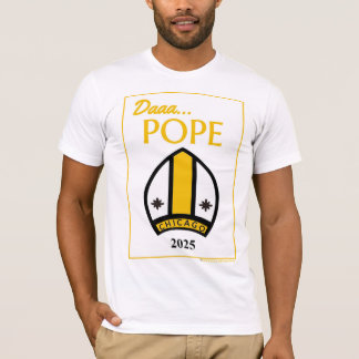 Daaa...POPE T-shirt of our Chicago Pontiff