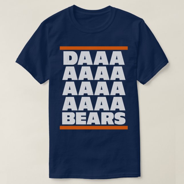 Daaaaaaaaa Bears T-Shirt (Design Front)
