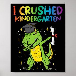 Dab I Crushed Kindergarten Last Day Graduation Boy Poster