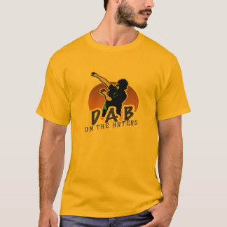 Dab on the haters T-Shirt