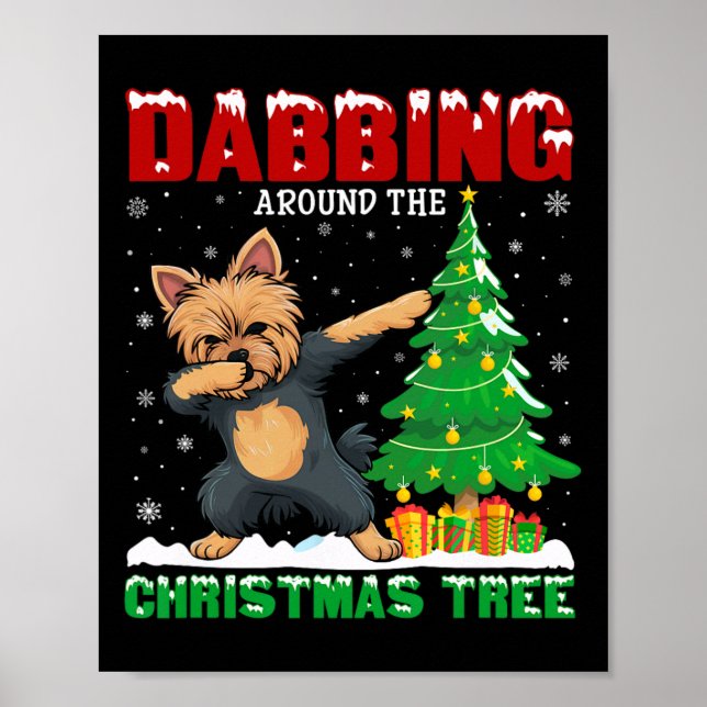 Dabbing Around The Christmas Tree Yorkie Dog Xmas  Poster (Front)