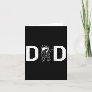 Dabbing Astronaut Daddy Dad Outer Space Planet Fat Card
