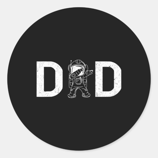 Dabbing Astronaut Daddy Dad Outer Space Planet Fat Classic Round Sticker (Front)