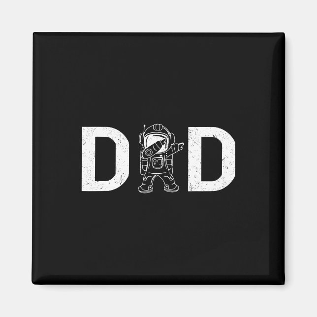 Dabbing Astronaut Daddy Dad Outer Space Planet Fat Magnet (Front)