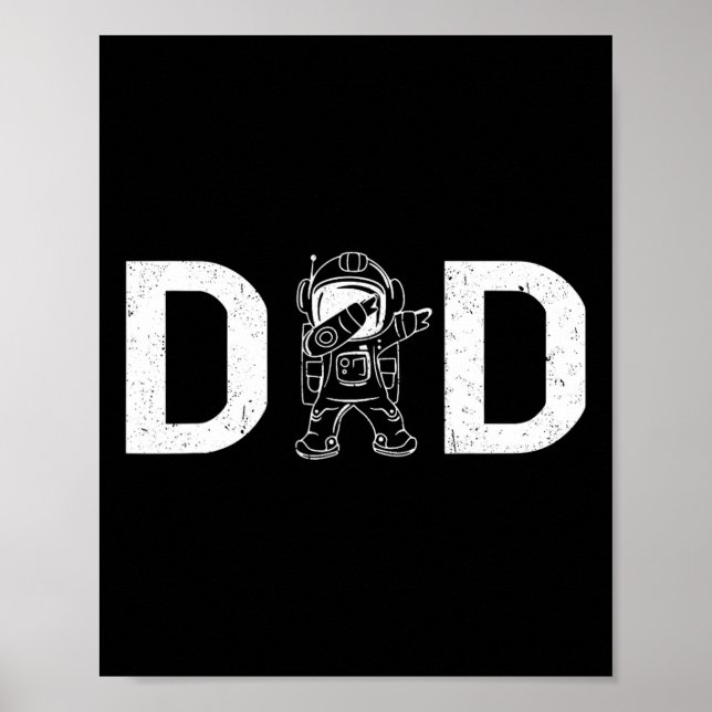 Dabbing Astronaut Daddy Dad Outer Space Planet Fat Poster (Front)